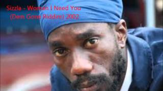 Sizzla - Woman I Need You (Dem Gone Riddim) 2002