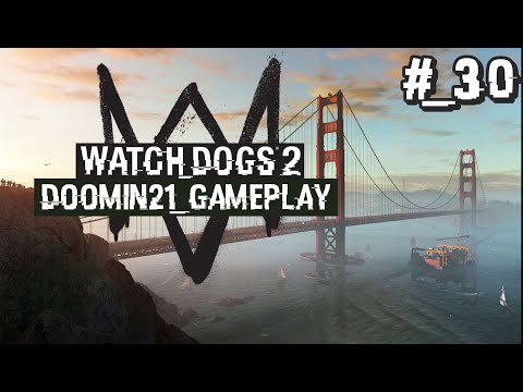 Watch Dogs 2 PL E30 Xbox One Doomin21 Gameplay - Most Też Pomalujemy