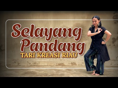 Tari Kreasi SELAYANG PANDANG - Tarian Melayu Daerah Riau