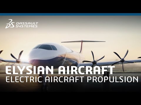 Elysian Aircraft - Electric Aircraft Propulsion | Dassault Systèmes