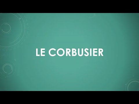 Le Corbusier einfach und kurz erklärt