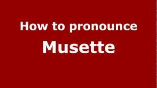 How to pronounce Musette