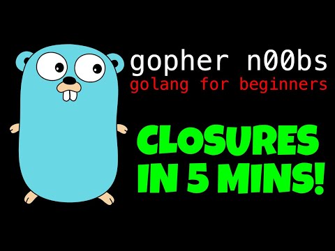 GOLANG CLOSURES IN 5 MINUTES!!!!!!! Go Programming Tutorial for Beginners