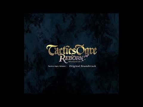 Tactics Ogre Reborn Full OST (Disc 2)
