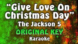 GIVE LOVE ON CHRISTMAS DAY -  THE JACKSON 5 (KARAOKE/INSTRUMENTAL)