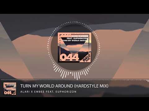 Alari & Embee feat. Euphorizon - Turn My World Around