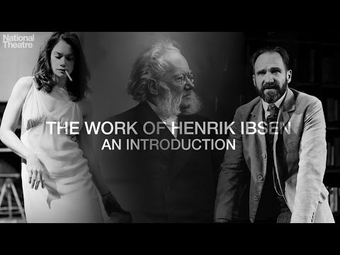 The Work of Ibsen: Part One