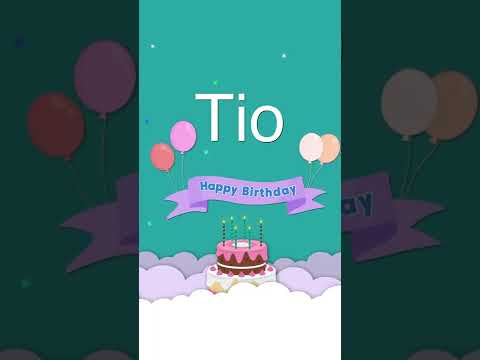 Tio - Happy Birthday Tio Song
