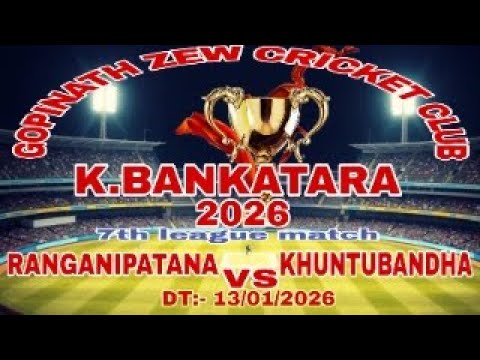 (GCC TOURNAMENT KURUMABANKATARA) RANGANIPATANA VS KHUNTUBANDHA 13/01/2026