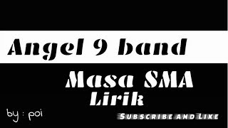 Download lagu Lagu perpisahan angel 9 band masa SMA lirik musik... mp3