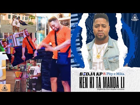 Bedja KP Ken Ki Ta Manda Li ft Pity Gaita e Mika (Official music vídeo)