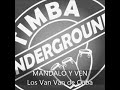 MANDALO Y VEN - LOS VAN VAN DE CUBA - Timba Underground
