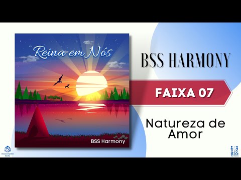 Natureza De Amor - BSS Harmony