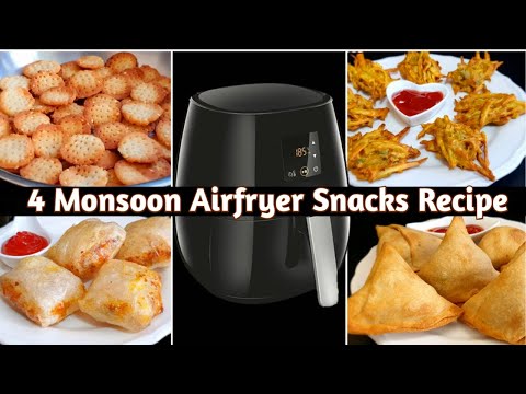 4 Easy Air Fryer Monsoon Snacks Recipe | Air Fryer Snacks Recipes | Evening Snacks
