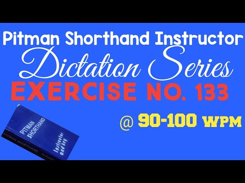 Exercise No 133 @ 90-100 WPM Pitman Shorthand Instructor Book