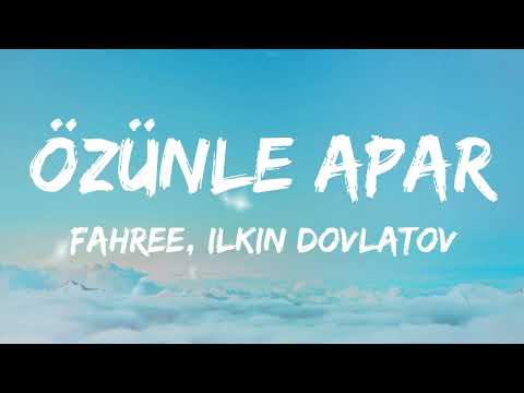 FAHREE feat. Ilkin Dovlatov - Özünlə Apar (Lyrics) Azerbaijan 🇦🇿 Eurovision 2024