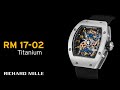 RM 17 02 Titanium RICHARD MILLE