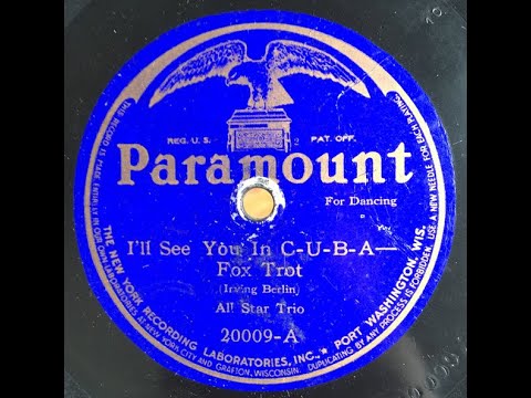 All Star Trio "I'll See You In C-U-B-A" 1920 Paramount Jazz Dance 78