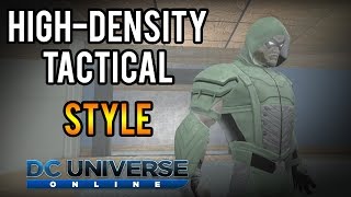 DCUO | High-Density Tactical Style