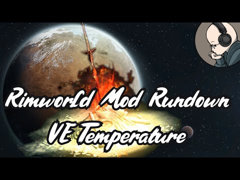 Vanilla Temperature Expanded - Rimworld Mod Rundown [1.5]