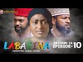 LABARINA SEASON 13 EPISODE 10