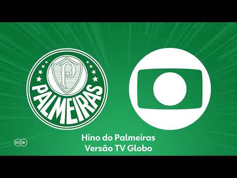 Hino do Palmeiras - Globo SP
