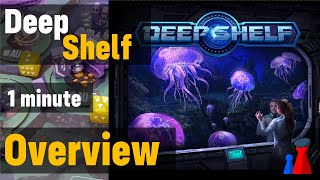 Deep Shelf -1 minute Overview - Peaky Boardgamer