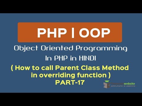 OOPS Concept in PHP in HINDI | How to call parent class overriding function in php | Part 17