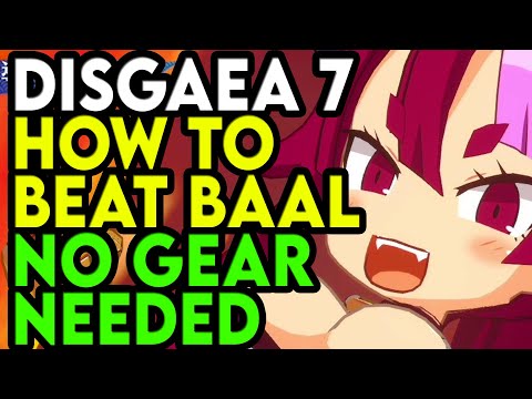 Disgaea 7 How To EASILY Beat Baal No Gear Needed Unlock Extra Unique Evility Slot