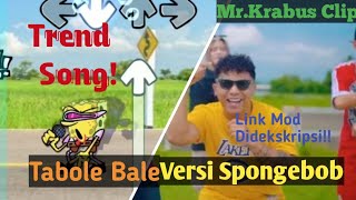 Download lagu ['Tabole Bale] Cover Spongebob Tapi Versi Friday Night Funkin'(FNF) mp3