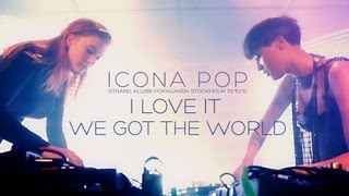 Icona Pop - I Love It / We Got The World - live at Strand Stockholm