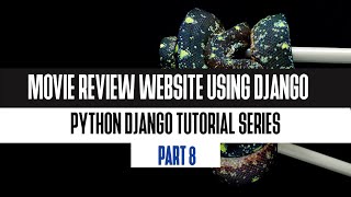 8. Create First View | Build Movie Review Website Using Django 2020