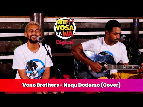 Vono Brothers - Noqu Dodomo (VitiFM Vosa Na Wa)