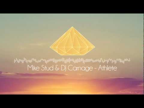 Mike Stud & DJ Carnage - Athlete