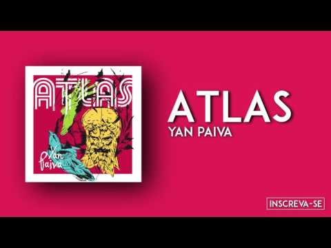 Atlas - Yan Paiva