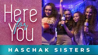 Haschak Sisters - Here For You (Karaoke Version)