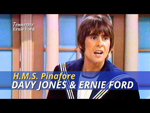 Davy Jones & Tennessee Ernie Ford | H.M.S. Pinafore | Peapicker in Picadilly
