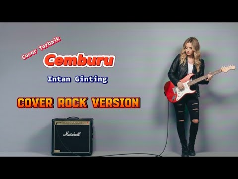 Cemburu - Cover Rock Version | Lagu Karo Intan Ginting | By Bang Xxheanaga