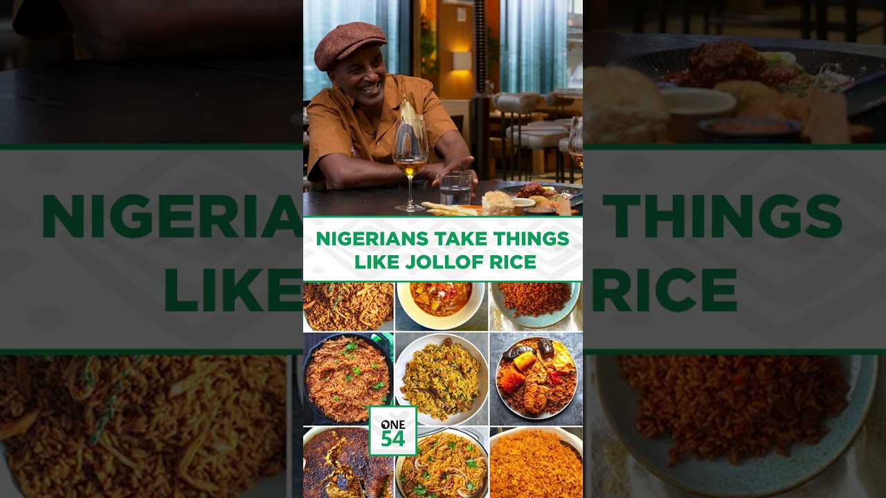 Nigerians Take Things Like Jollof Rice | One54 Africa Podcast
