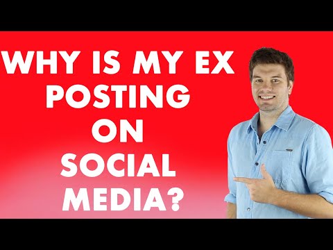 Why Your Ex Is Posting So Much On Social Media?