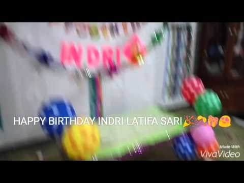 HAPPY BIRTHDAY LITTLE PRINCESS INDRI LATIFA SARI, MAY ALLOH ALWAYS BLEES YOU 🎉🎁🎊