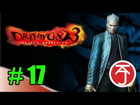 Devil May Cry 3 HD (Vergil) - Part 17 - NIGHTY NIGHT LITTLE SHADOW