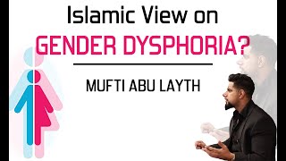 Video: Islamic viewpoint on Transgenders and Gender Dysphoria - Abu Layth