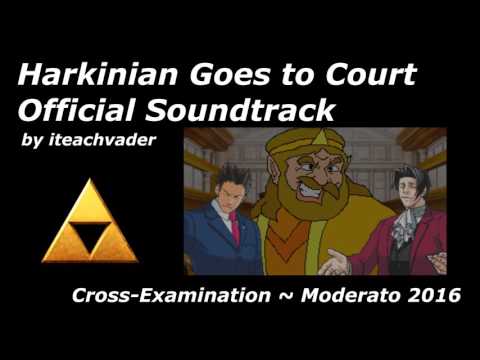 Harkinian Goes to Court OST: Cross-Examination ~ Moderato 2016