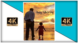 Happy Father's Day❤️4k Status | Father's Day 4k Full Hd Status | Dad 4k Status | Father's Day status