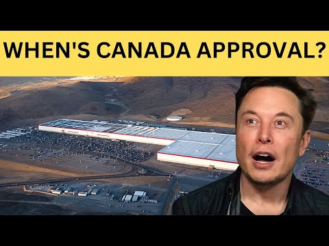 How Close Is Tesla To Approving The Canada Gigafactory?