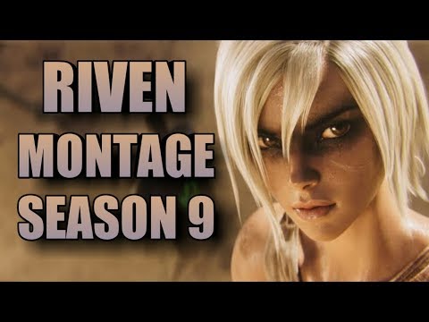 RIVEN MONTAGE | PRO GAMEPLAYS | SEASON 9