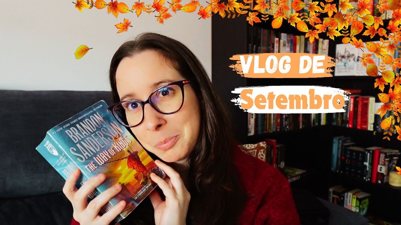 VLOG DE SETEMBRO | Não é que comecei a reler Sanderson?
