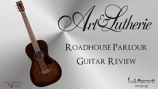 Video thumbnail for Art & Lutherie Roadhouse Parlour Review by Average Reviews From An Average Guy