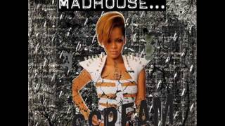 Rihanna Mad House (Chew Fu Straight Jacket Fix Remix)